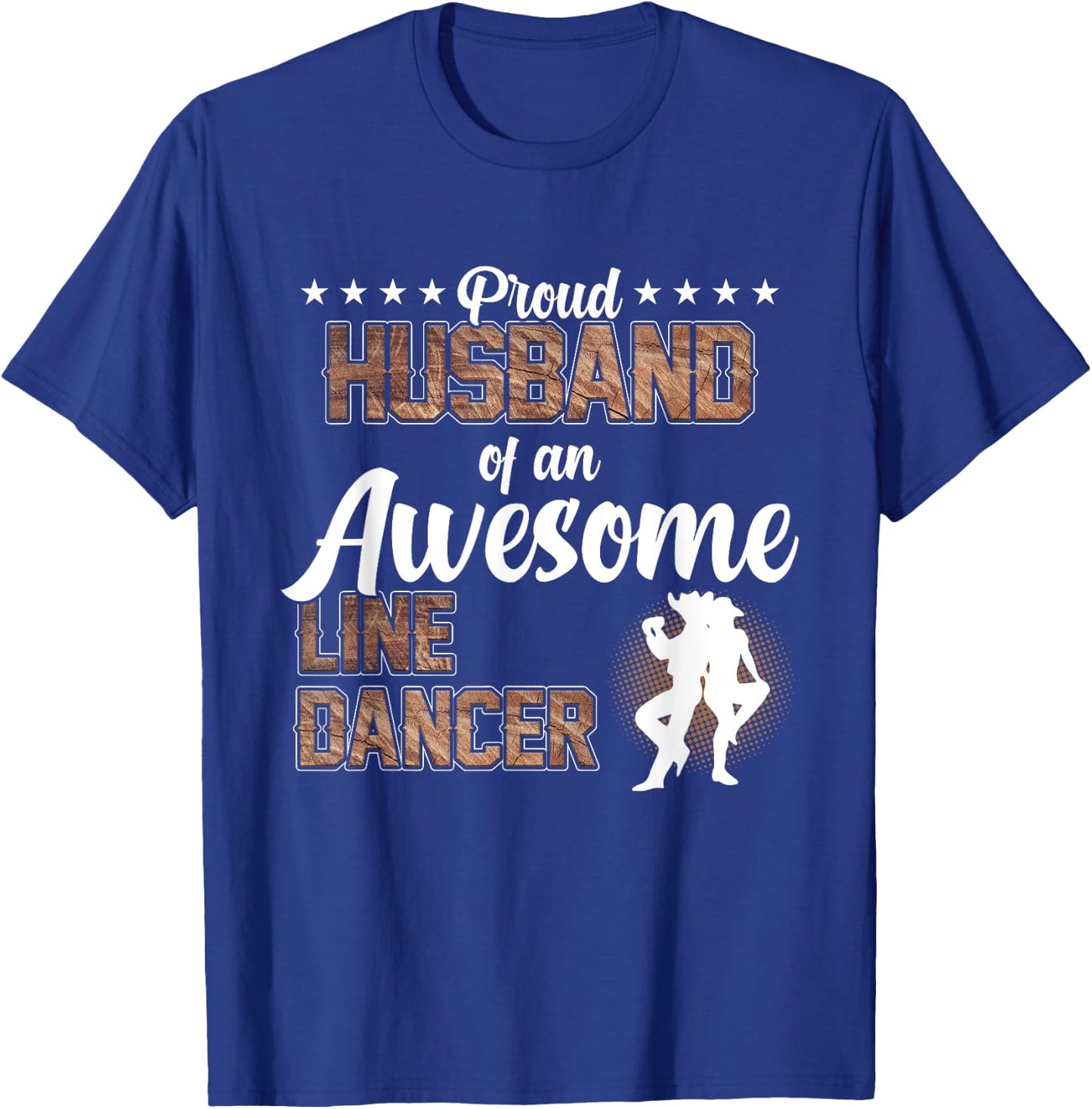 Proud Husband Of Line Dancer Dancing Teacher Dance Graphic T-Shirt - T-Shirt | Royal