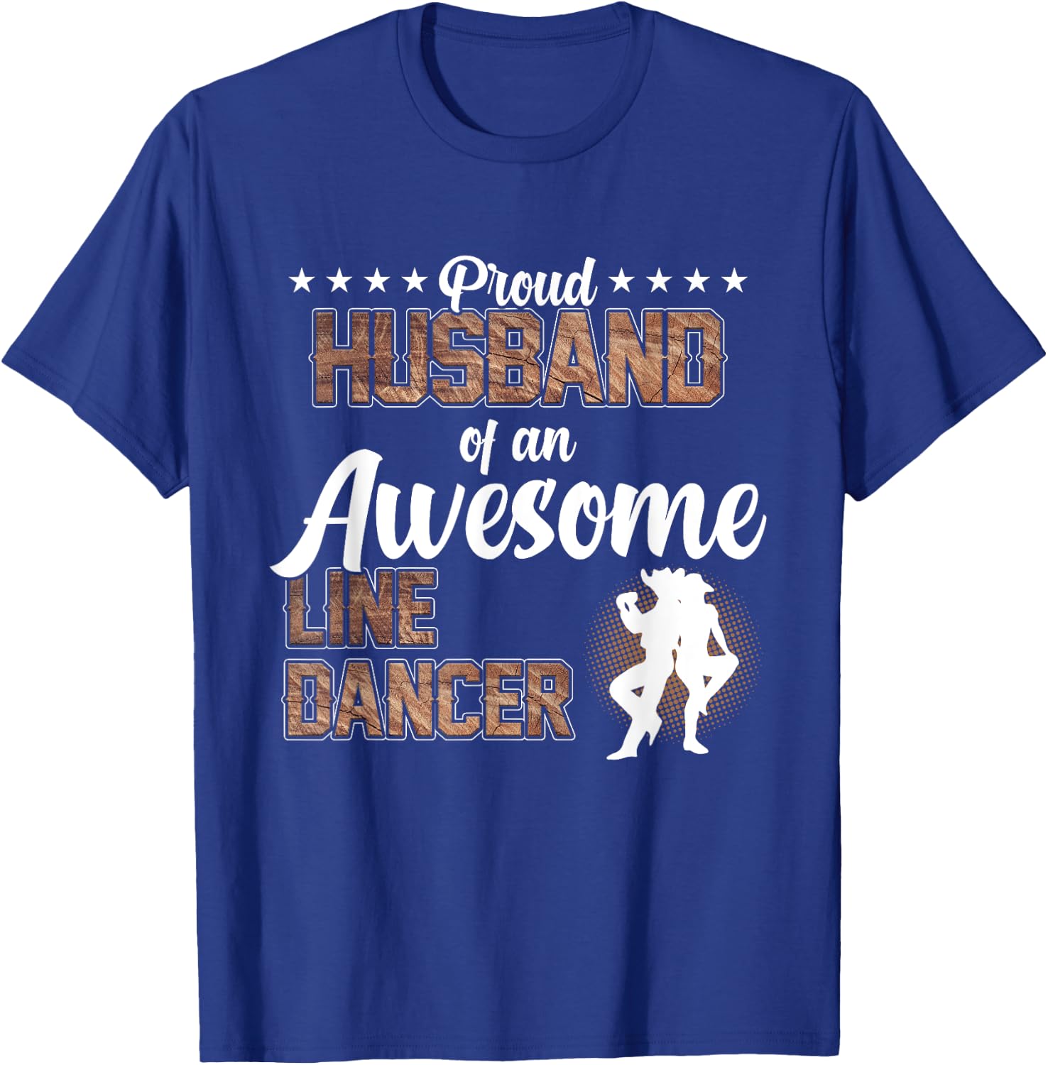 Proud Husband Of Line Dancer Dancing Teacher Dance Graphic T-Shirt - T-Shirt | Royal
