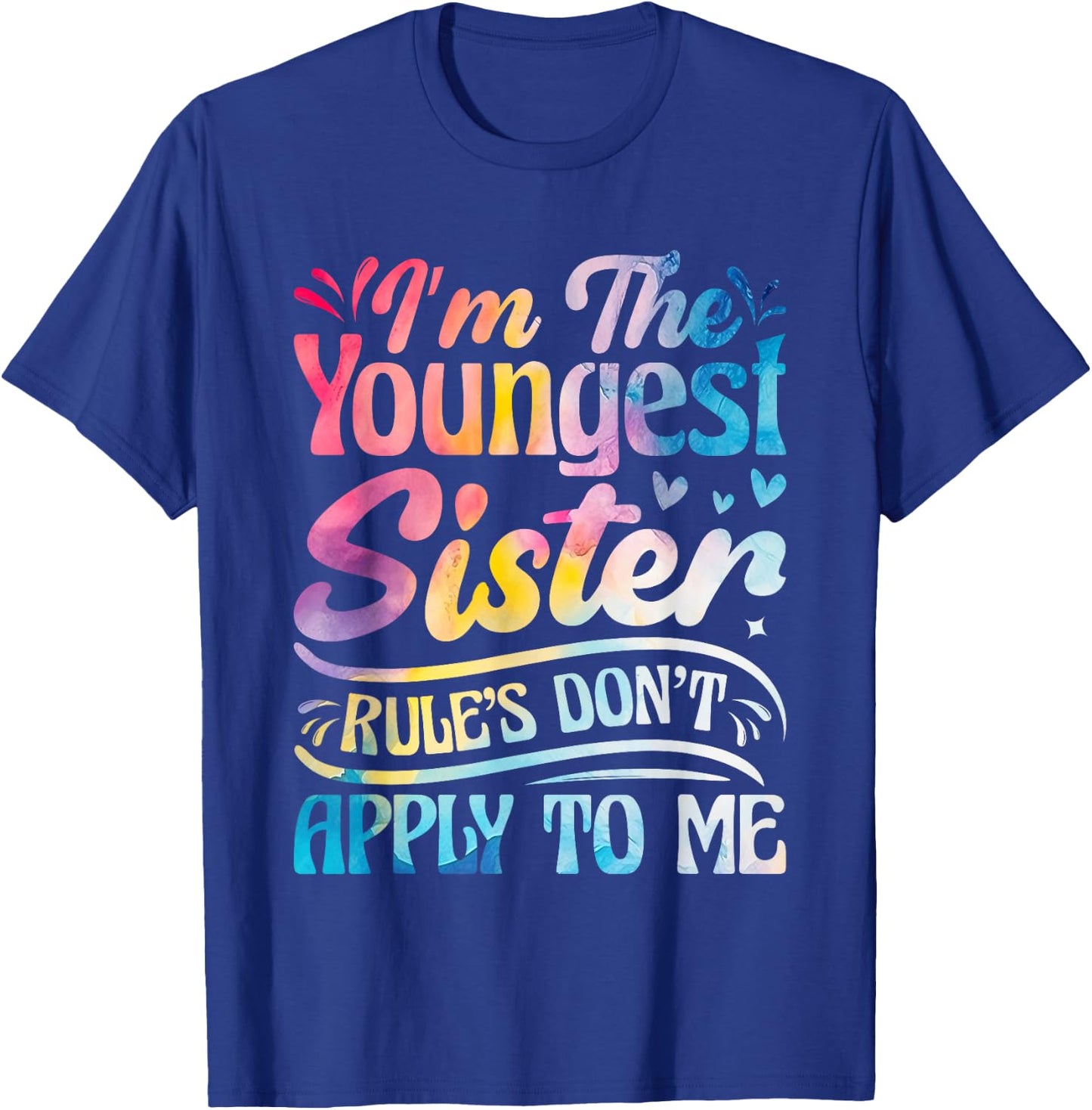Youngest Sister Rules Don't Apply To Me Funny Matching T-Shirt - T-Shirt | Royal