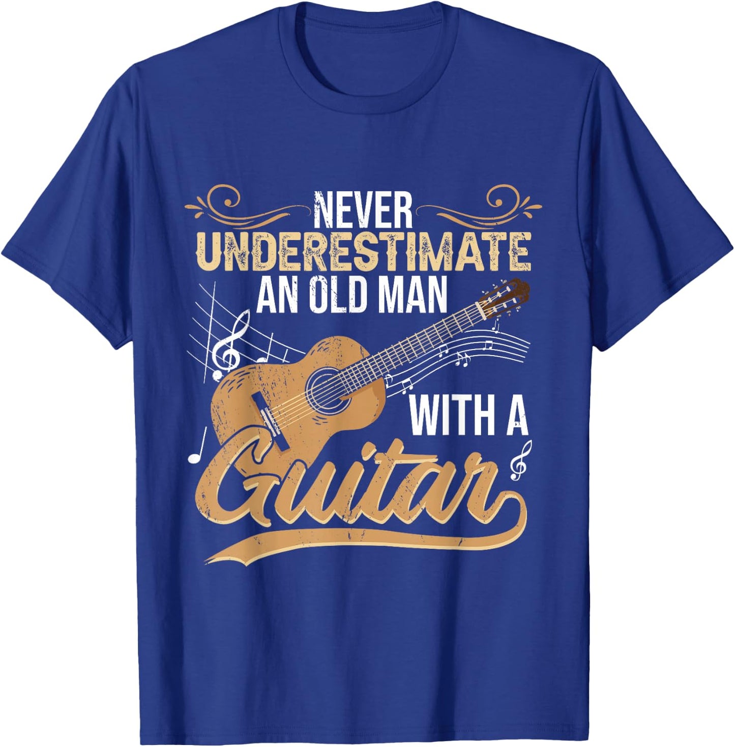 Never Underestimate An Old Man With A Guitar T-Shirt - T-Shirt | Royal