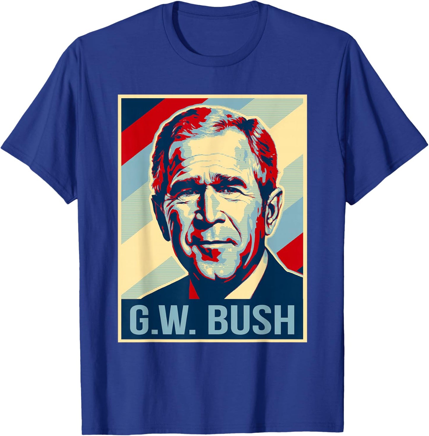 4th Of July George W. Bush Is My President Patriotic T-Shirt - T-Shirt | Royal