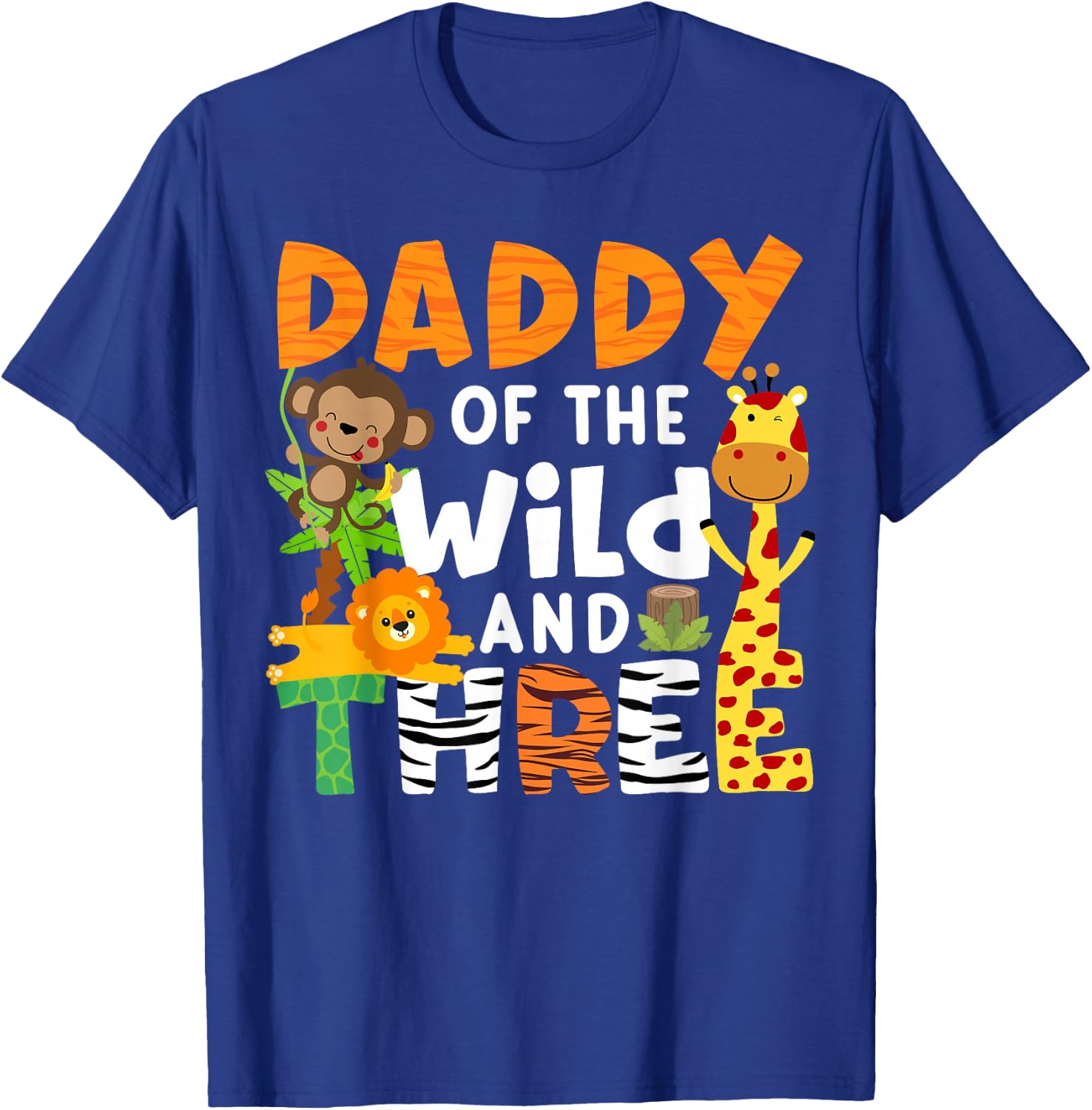 Daddy Of The Wild and Three Safari Jungle Zoo Theme Birthday T-Shirt - T-Shirt | Royal