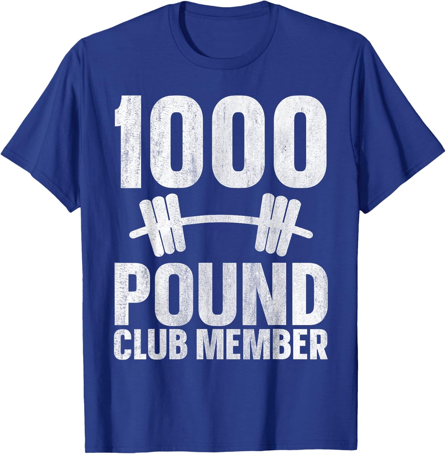 1000 Pound Club Member T-Shirt - T-Shirt | Royal
