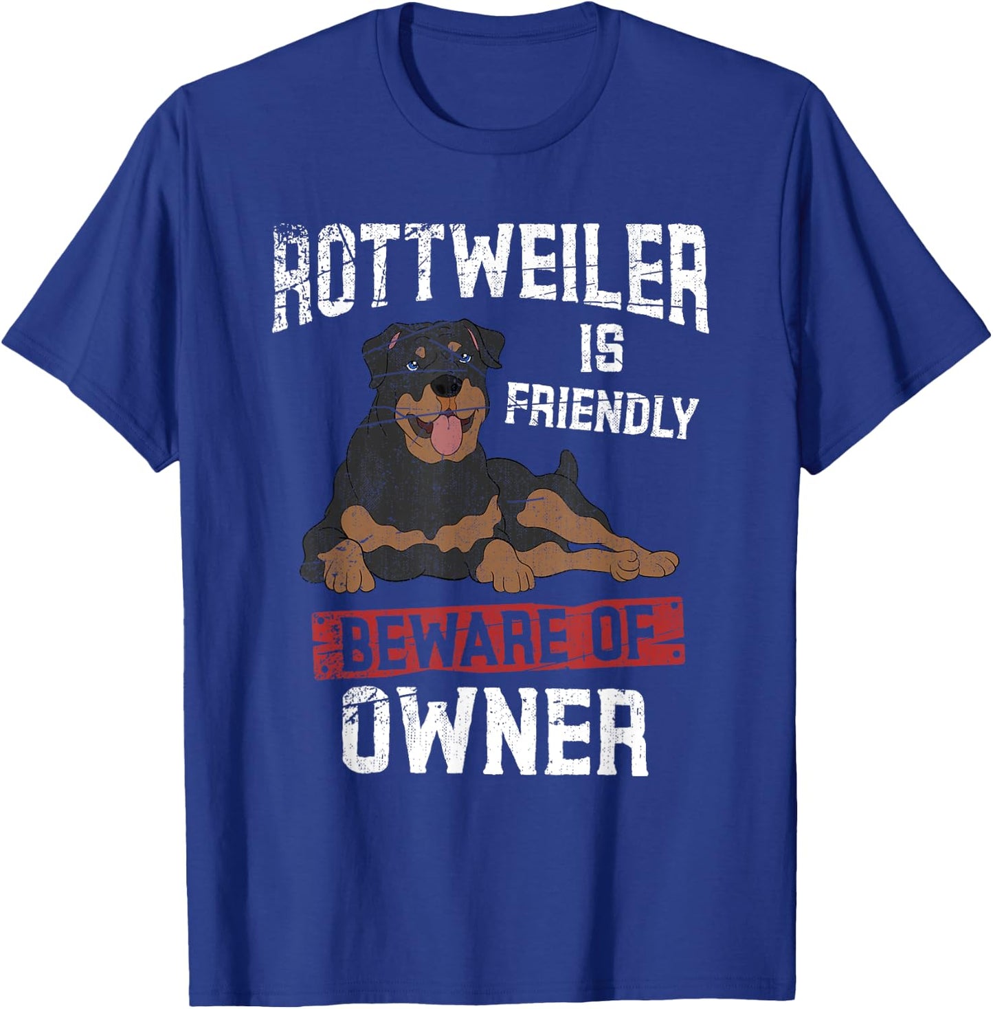 Friendly Rottie Lover Dog Pet Owner Animal Funny Rottweiler T-Shirt - T-Shirt | Royal