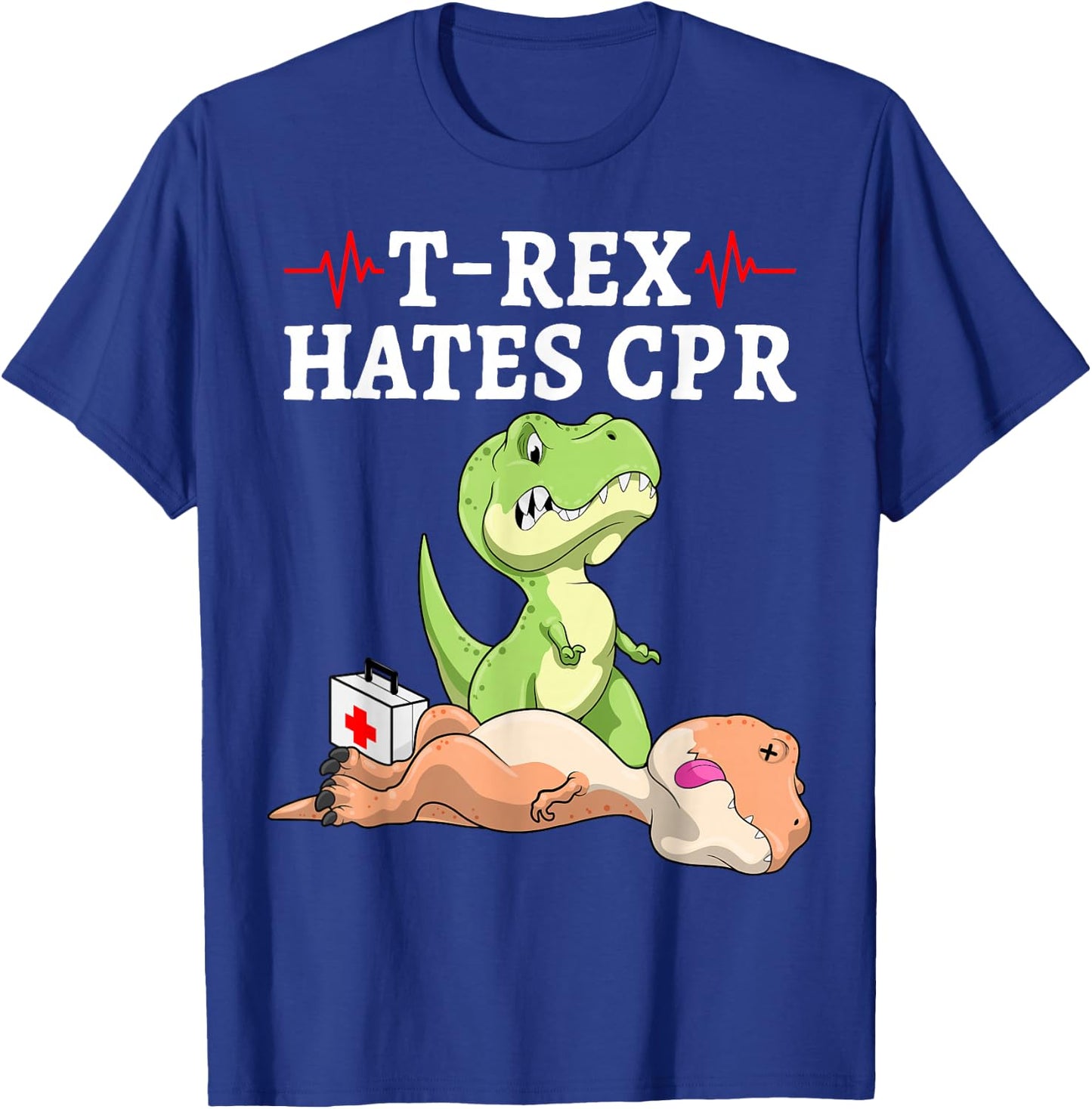 T-Rex Hates CPR Funny Dinosaur Extinction Pun Nurse T-Shirt - T-Shirt | Royal