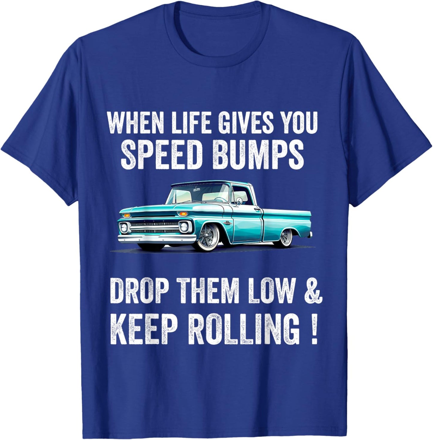 Lowered Trucks Lowrider Pickups Mini Truck Slammed T-Shirt - T-Shirt | Royal