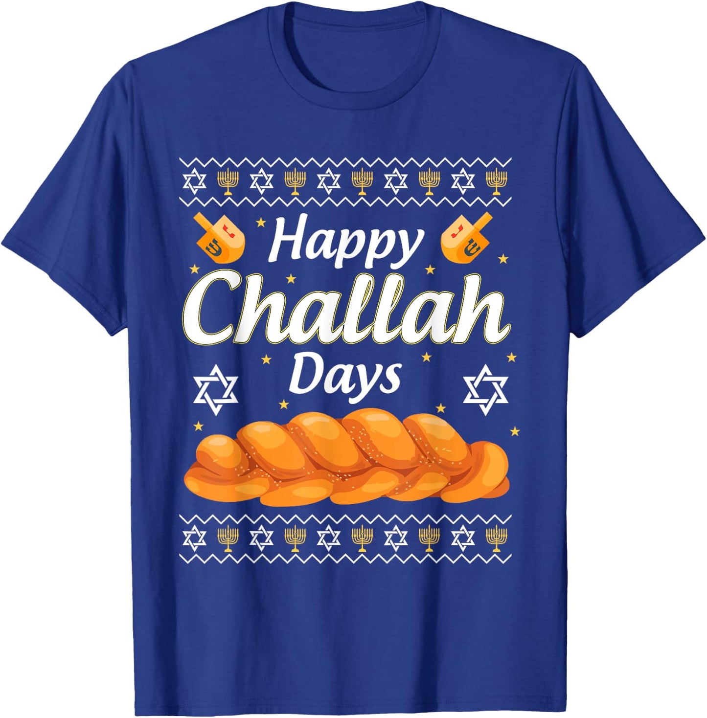 Happy Challah Days Hanukkah T-Shirt - T-Shirt | Royal