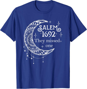 Salem 1692 They Missed One - Salem Witch 1692 Halloween T-Shirt - T-Shirt | Royal