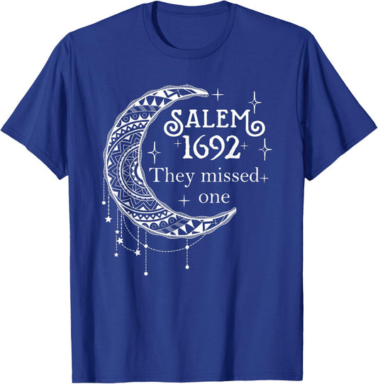 Salem 1692 They Missed One - Salem Witch 1692 Halloween T-Shirt - T-Shirt | Royal