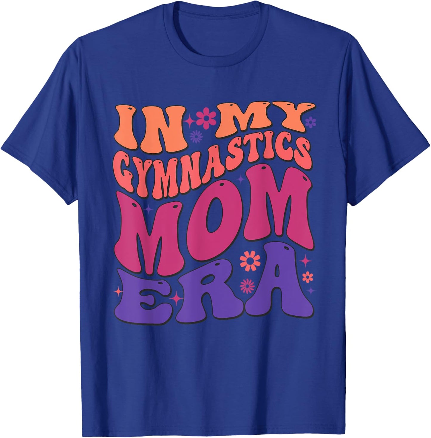 In My Gymnastics Mom Era Mama Cheer Retro Vintage Groovy T-Shirt - T-Shirt | Royal