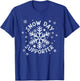 Snow Day Supporter Snowflake Winter Let It Snow T-Shirt - T-Shirt | Royal