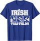 Irish Triathlon St. Patrick's Day Day Drinking Party T-Shirt - T-Shirt | Royal