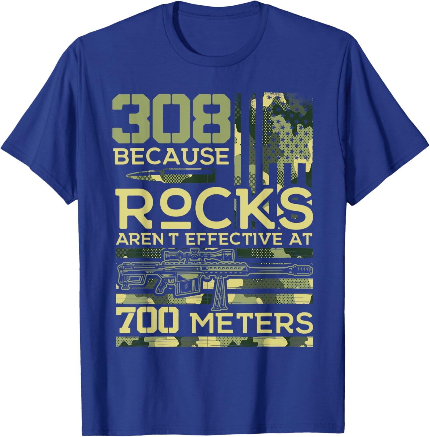 308 Because Rocks Aren't Effective Hunting American Usa Flag T-Shirt - T-Shirt | Royal