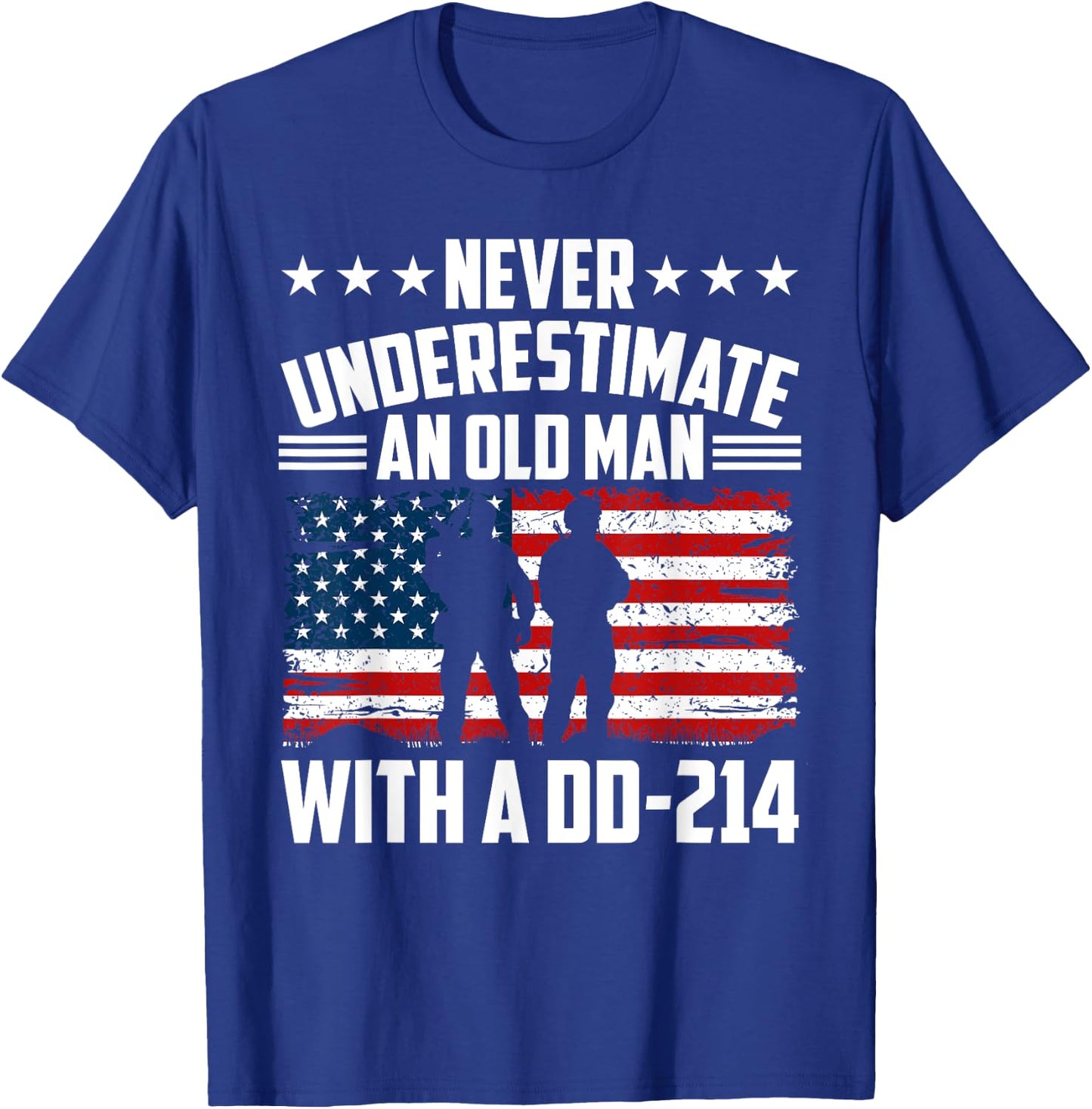 Never Underestimate An Old Man With A Dd214 Veterans Day T-Shirt - T-Shirt | Royal