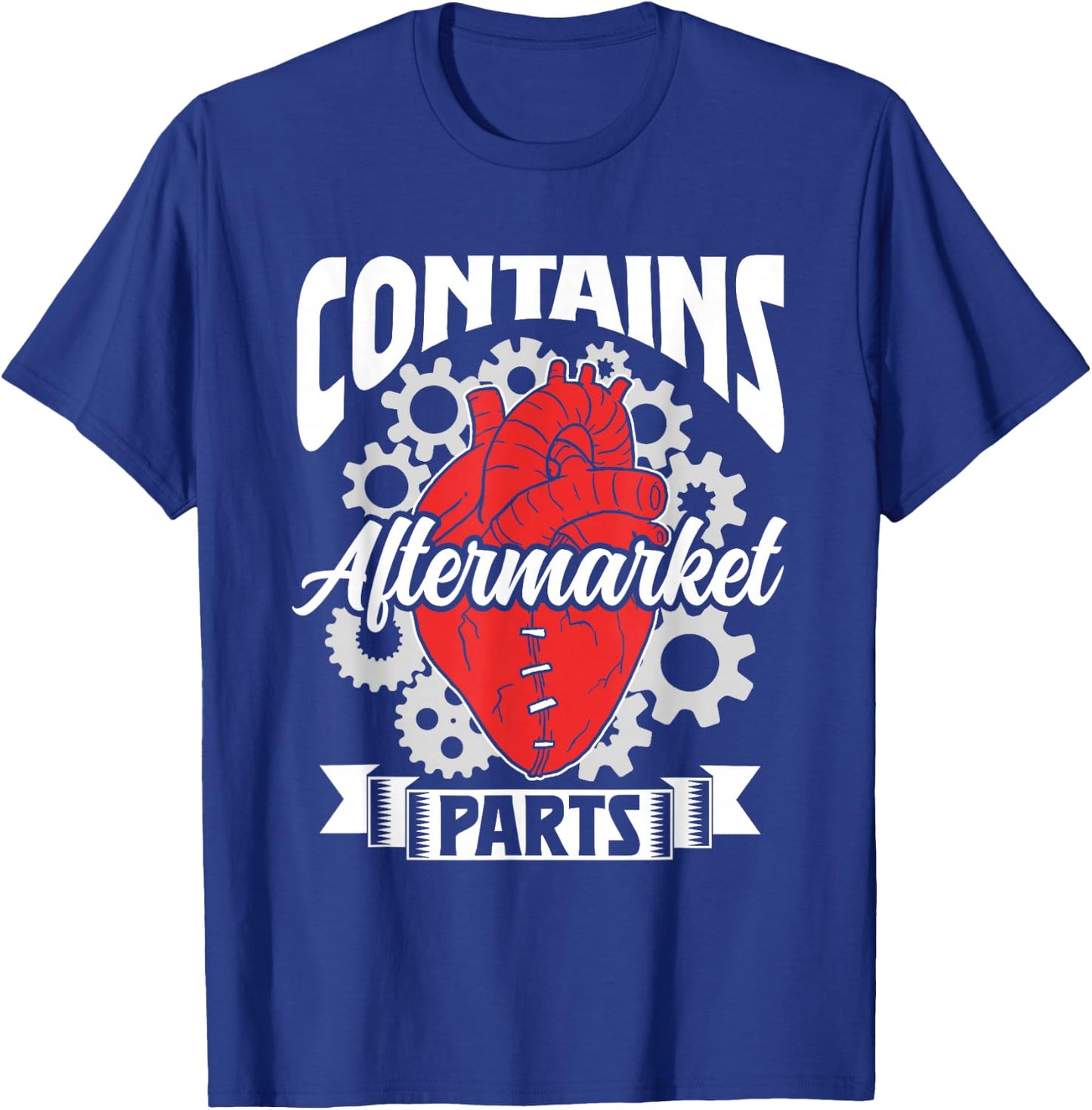Contains Aftermarket Parts Operation Patient Heart Surgery T-Shirt - T-Shirt | Royal