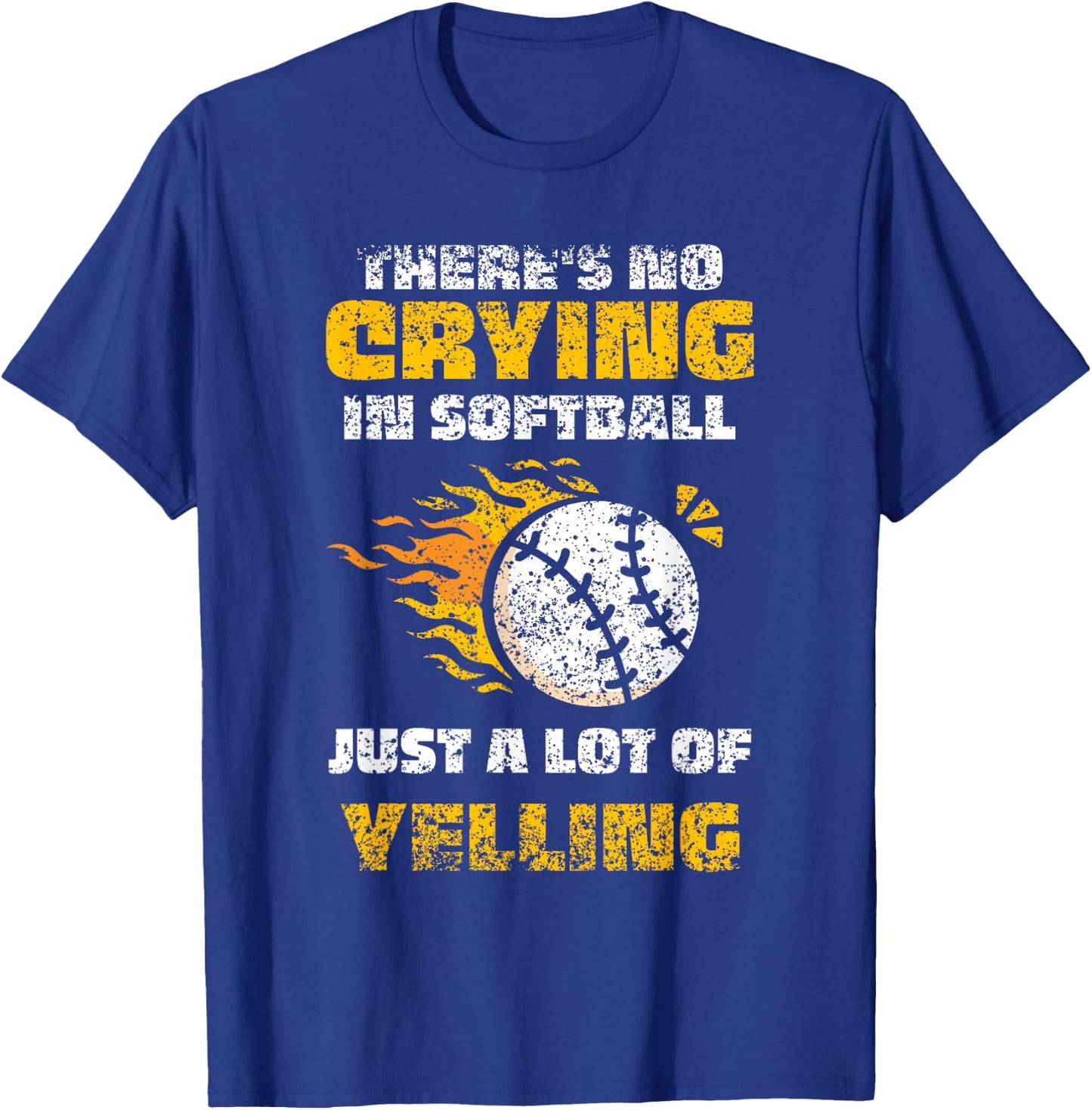 There's No Crying In Softball Softballer Player Softball T-Shirt - T-Shirt | Royal