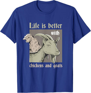 Life Is Better With Chickens And Goats Rancher Farmer T-Shirt - T-Shirt | Royal