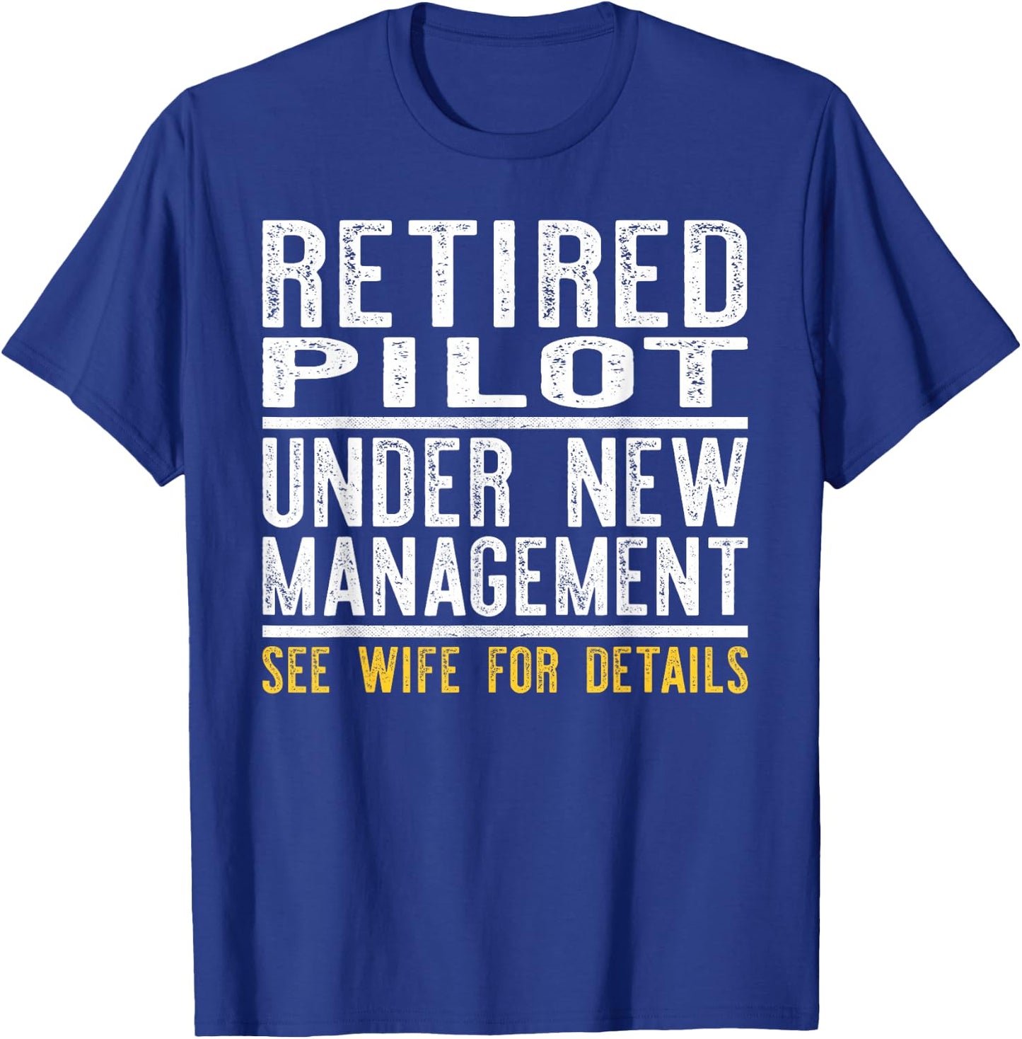 Funny Retirement Pilot Men Dad Retiring Party Humor T-Shirt - T-Shirt | Royal