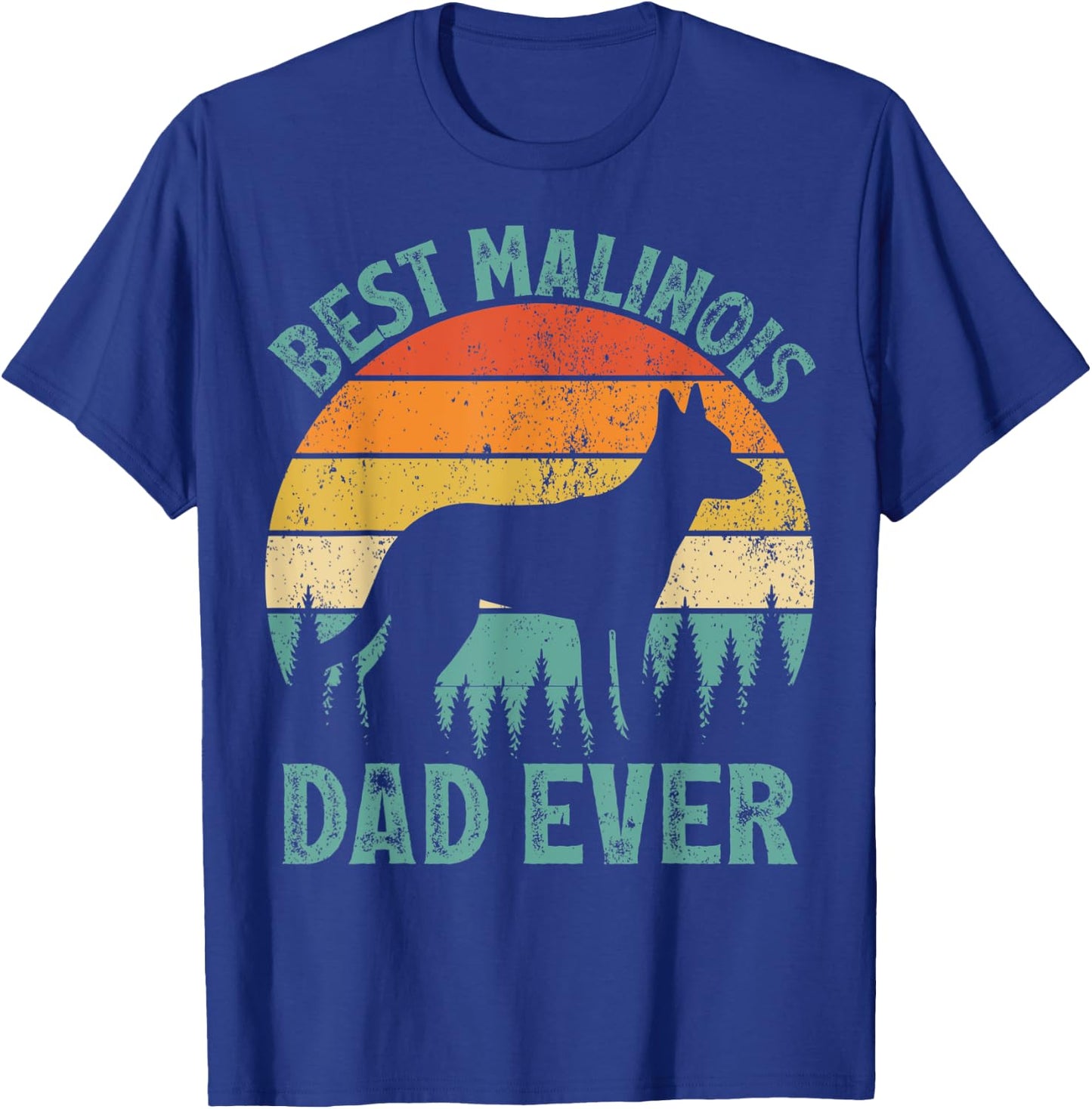 Funny Vintage Best Malinois Dad Ever Father's Day T-Shirt - T-Shirt | Royal