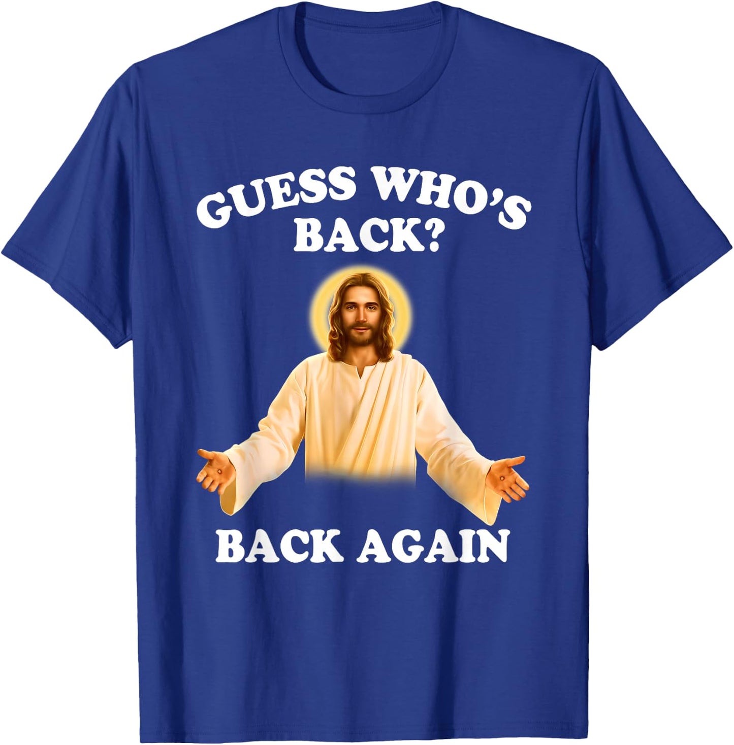 Guess Who's Back Back Again Happy Easter Jesus Christ T-Shirt - T-Shirt | Royal