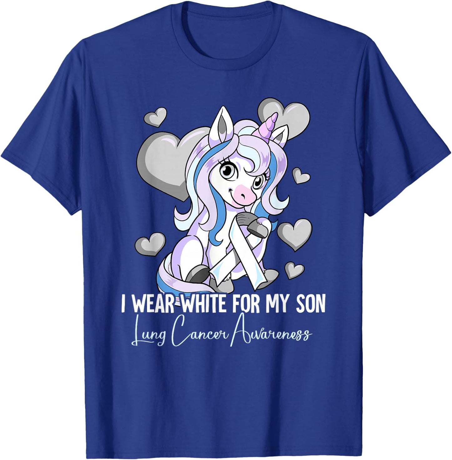 I Wear White For My Son Lung Cancer Awareness T-Shirt - T-Shirt | Royal