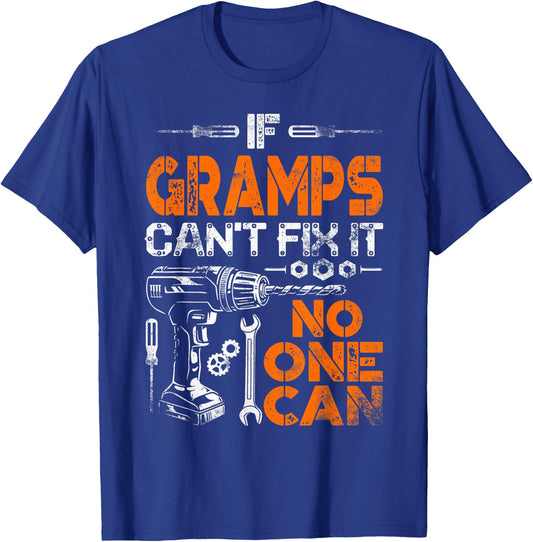 If Gramps Can't Fix It No One Can - Father's Day Birthday T-Shirt - T-Shirt | Royal