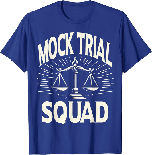 Mock Trial Team Law School Student Pre-Law Lawyer Funny T-Shirt - T-Shirt | Royal