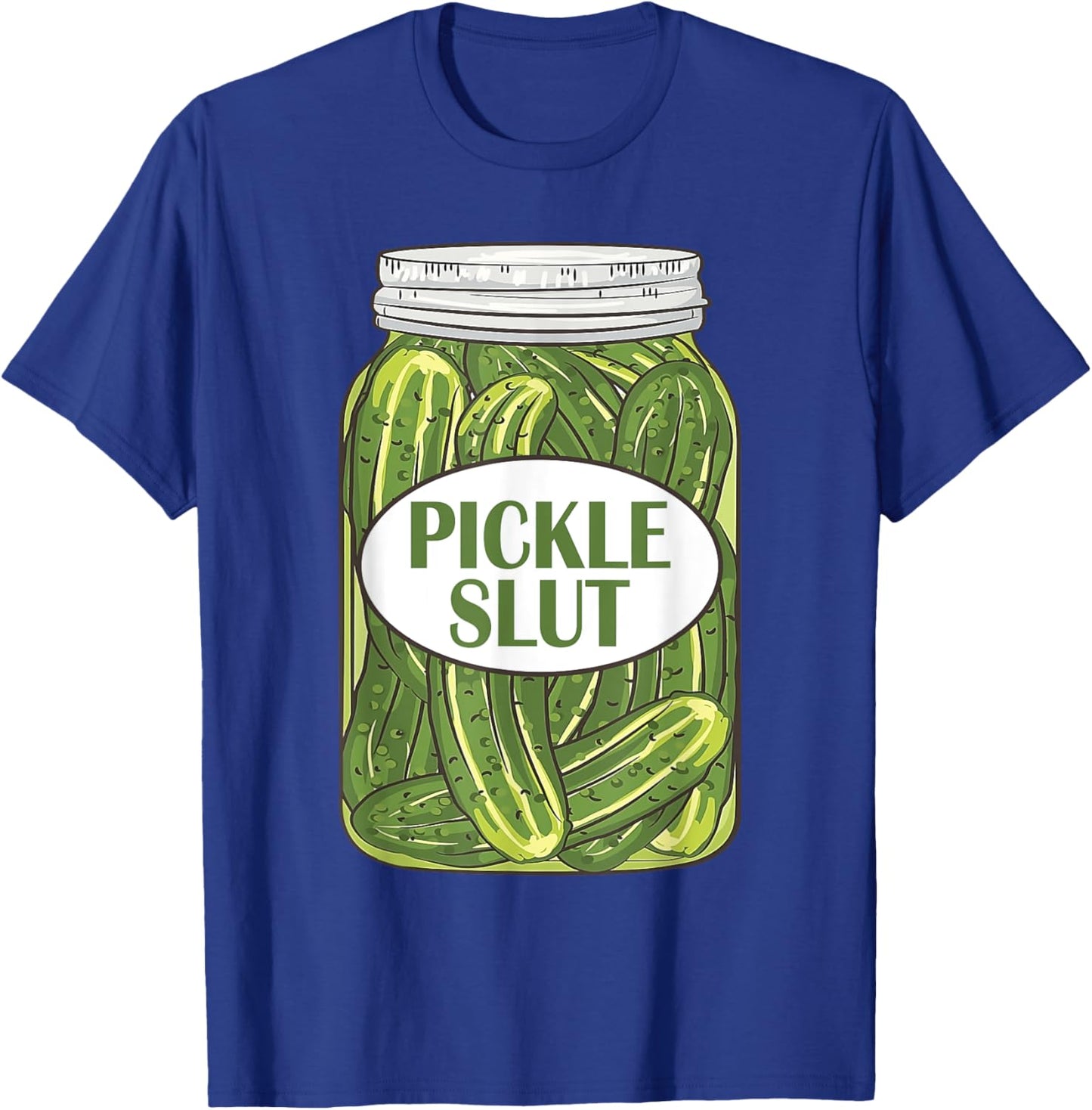 Pickle S.l.u.t For Pickle Lovers T-Shirt - T-Shirt | Royal