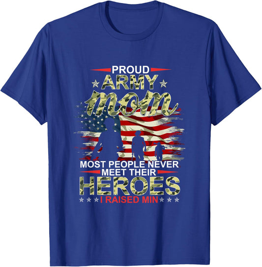 Proud Army Mom I Raised My Heroes T-Shirt - T-Shirt | Royal