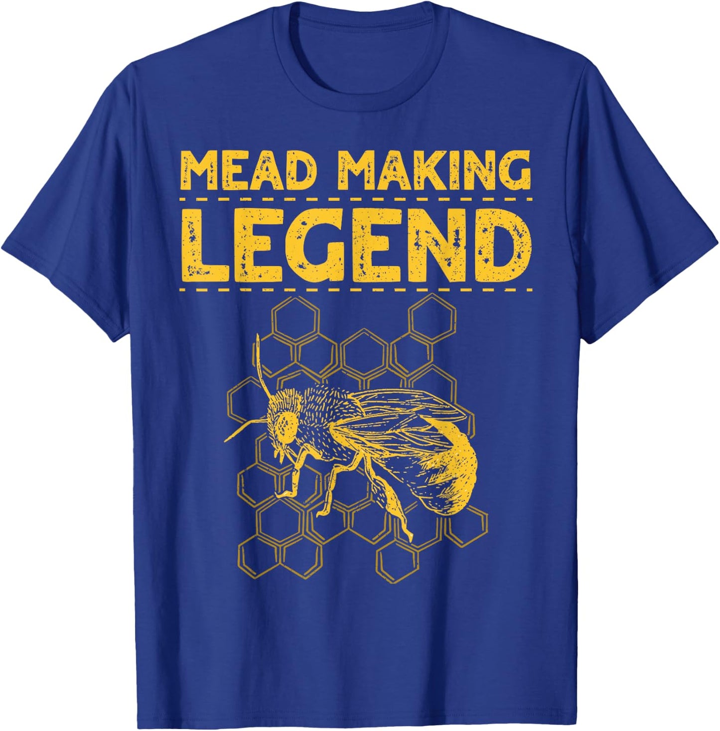 Mead Making Legend Design for a Mead Maker T-Shirt - T-Shirt | Royal