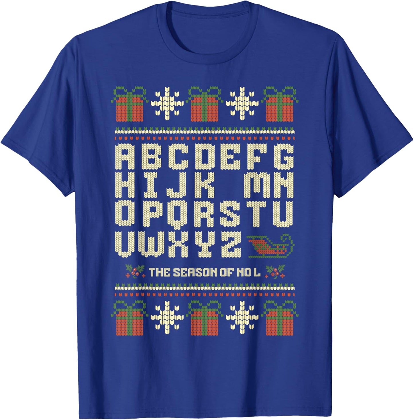 Season of No L Christmas Funny Noel Pun Dad Joke Wordplay T-Shirt - T-Shirt | Royal