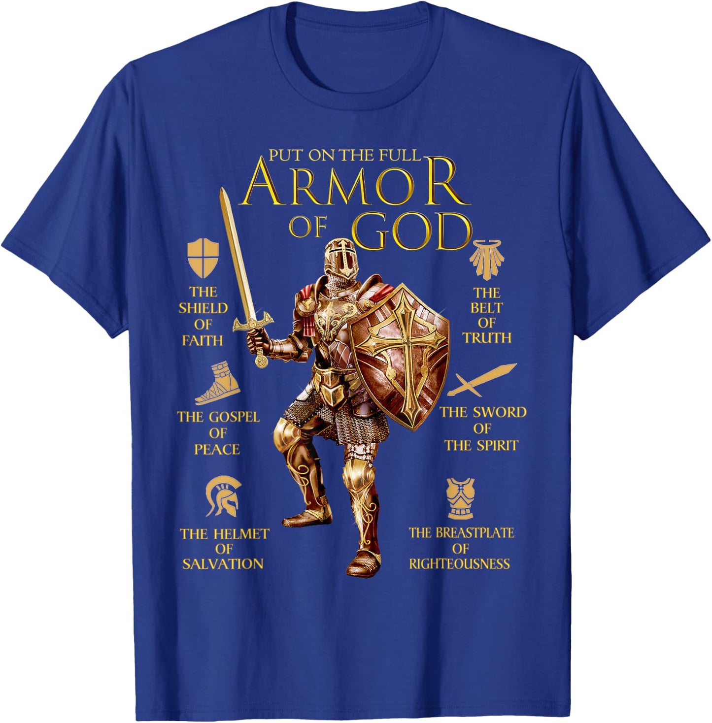 Warrior of God Put On The Full Armor of God T-Shirt - T-Shirt | Royal