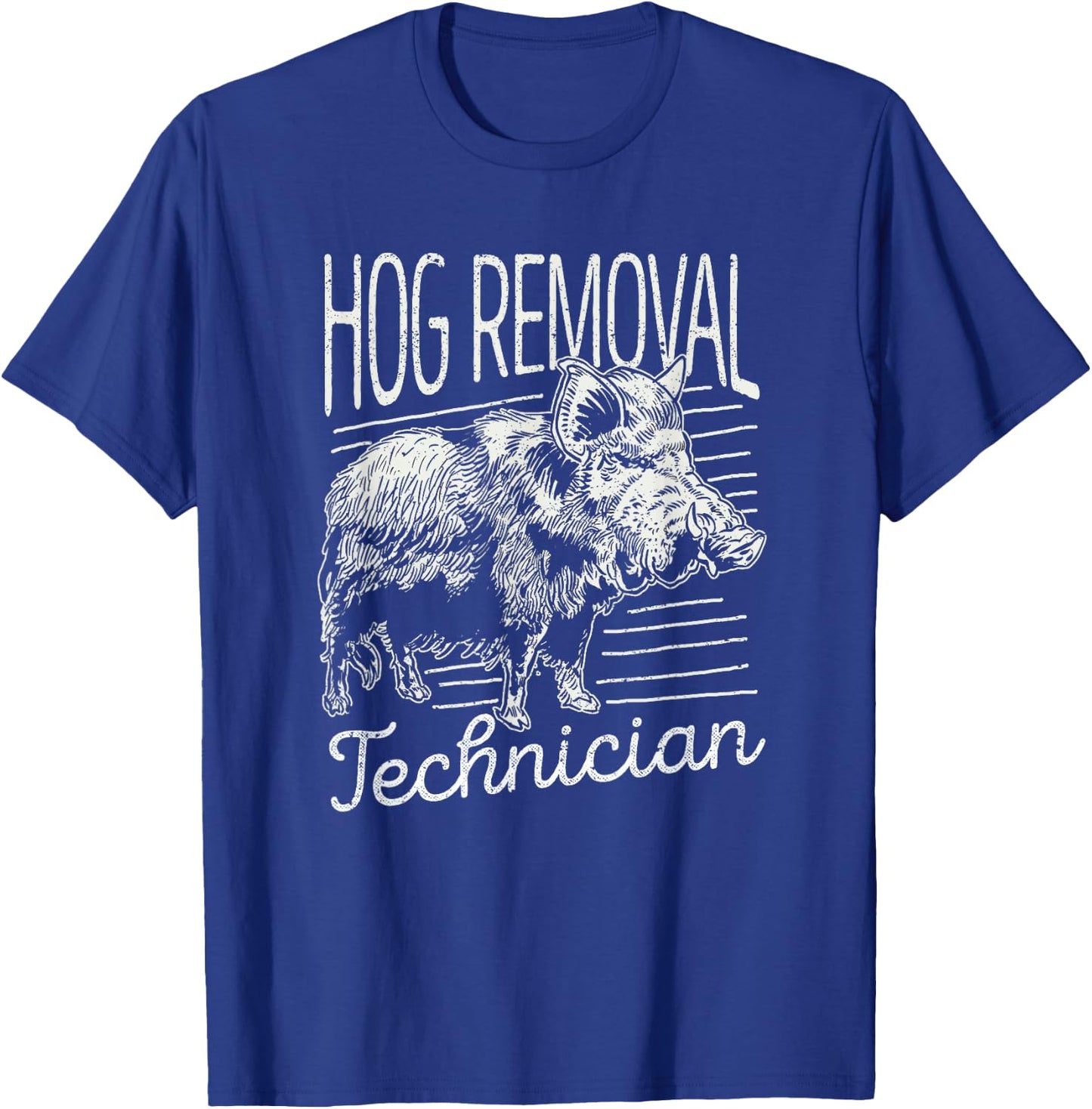 Hog Removal Technician Boar Hunting Vintage Wild Pig Hunter T-Shirt - T-Shirt | Royal