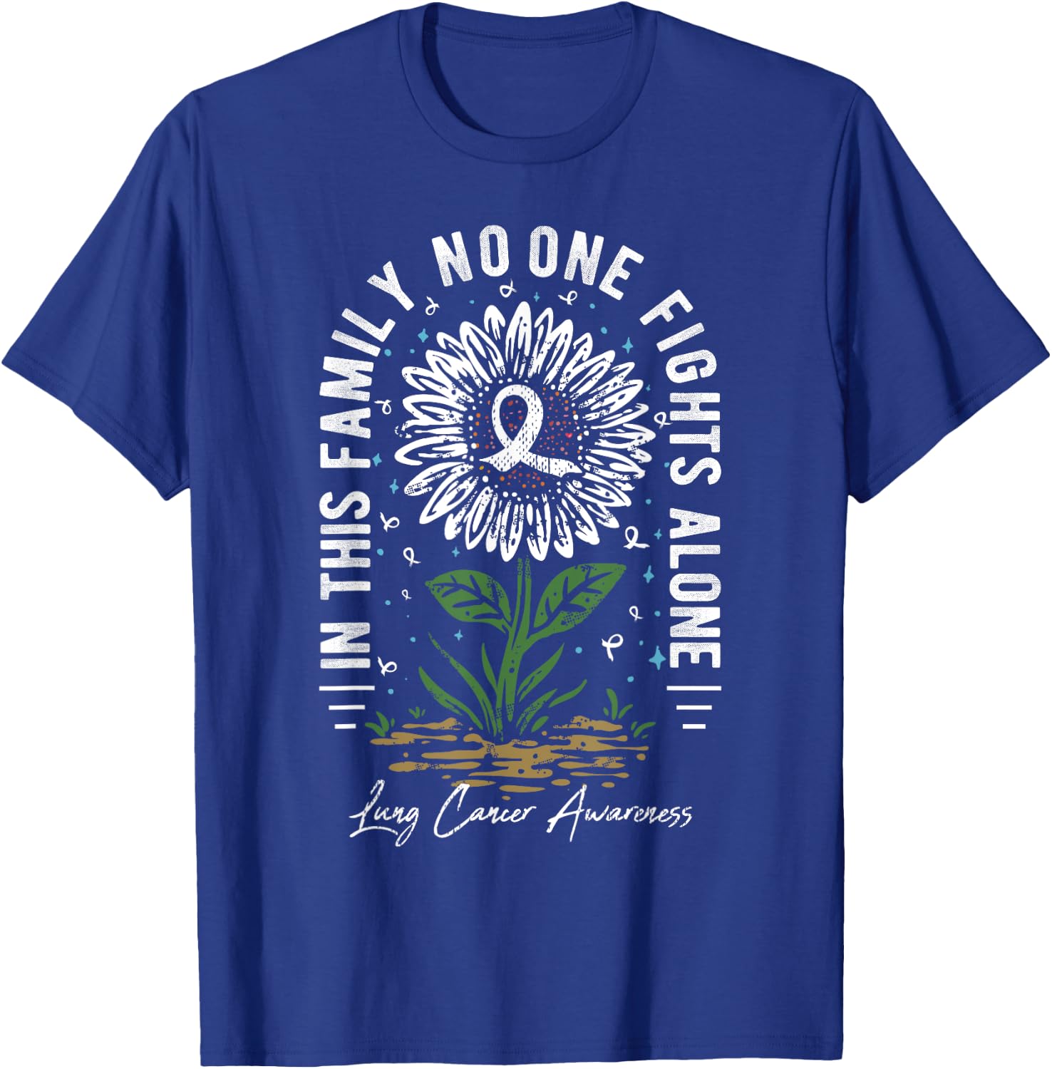 In This Family No One Fight Alone Lung Cancer Awareness T-Shirt - T-Shirt | Royal