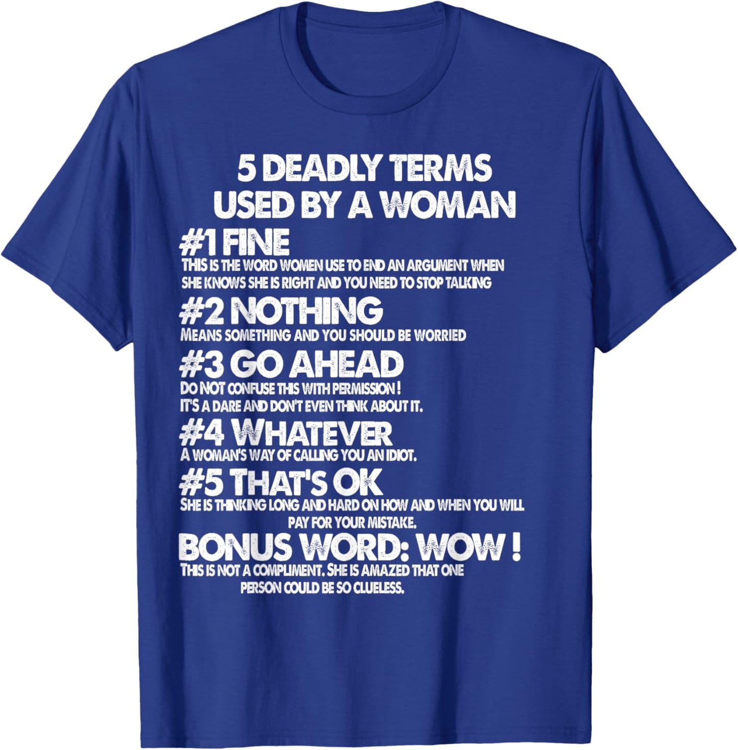 5 Deadly Terms Used by a Woman T-Shirt - T-Shirt | Royal