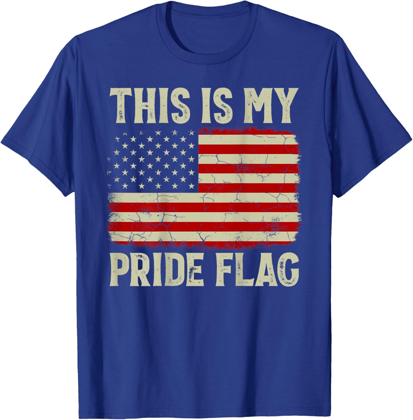 This Is My Pride Flag 4th Of July Patriotic USA Flag On Back T-Shirt - T-Shirt | Royal