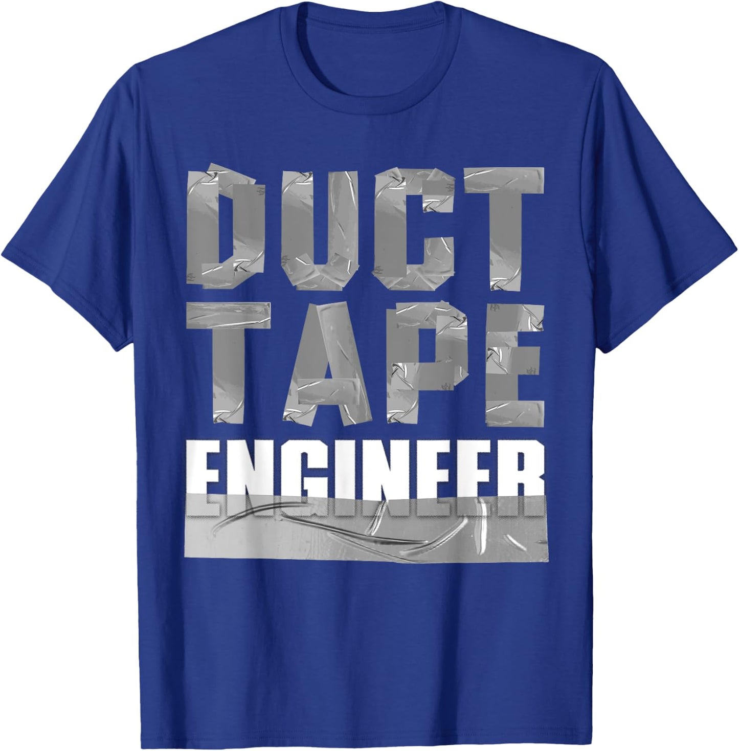 Cool Duct Tape Women Handyman Engineer Sarcasm Humor T-Shirt - T-Shirt | Royal