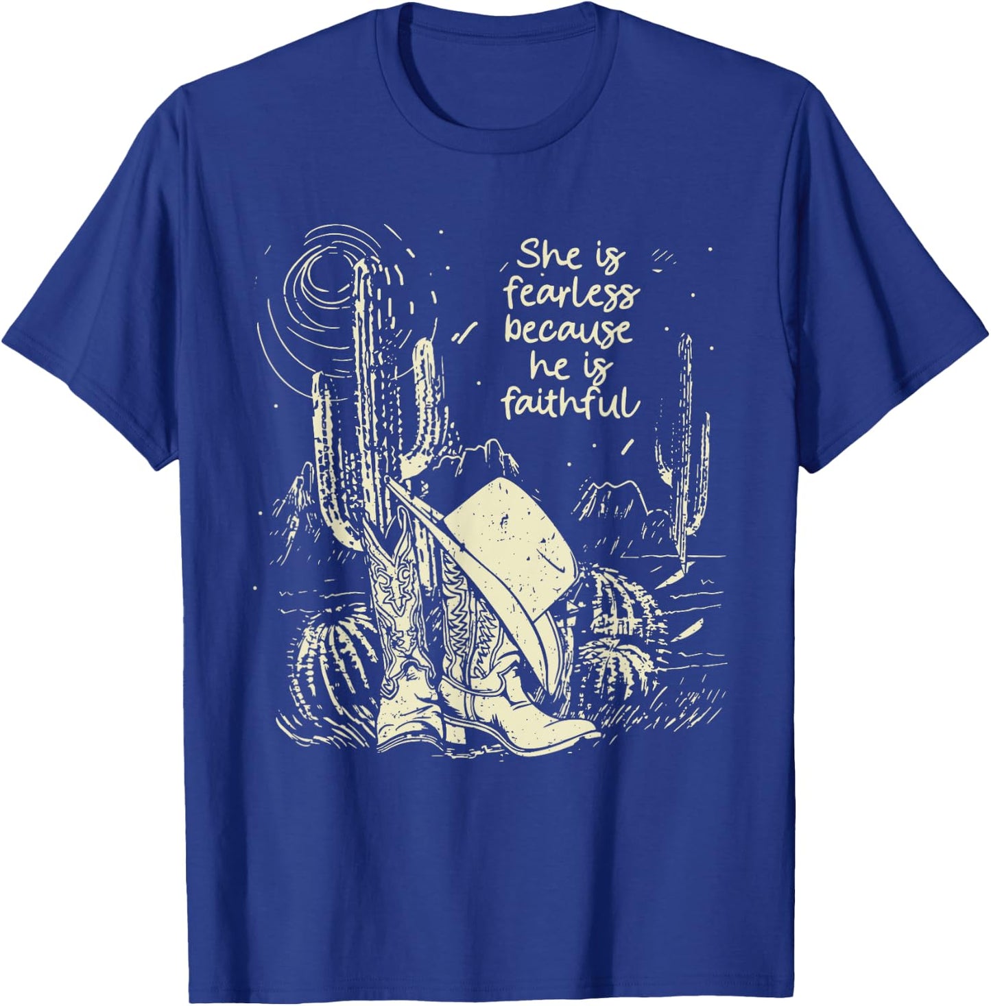 She Is Fearless Because He Is Faithful Boot Cowgirl T-Shirt - T-Shirt | Royal
