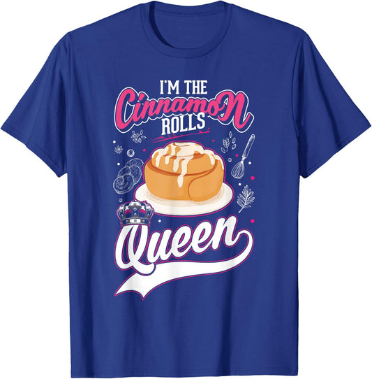 Cinnamon Roll Queen Cinnamon Buns T-Shirt - T-Shirt | Royal