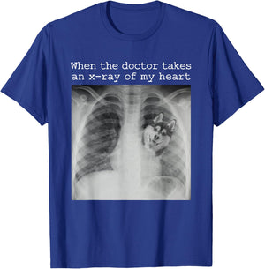 When The Doctor Takes an X-ray of My Heart Siberian Husky T-Shirt - T-Shirt | Royal