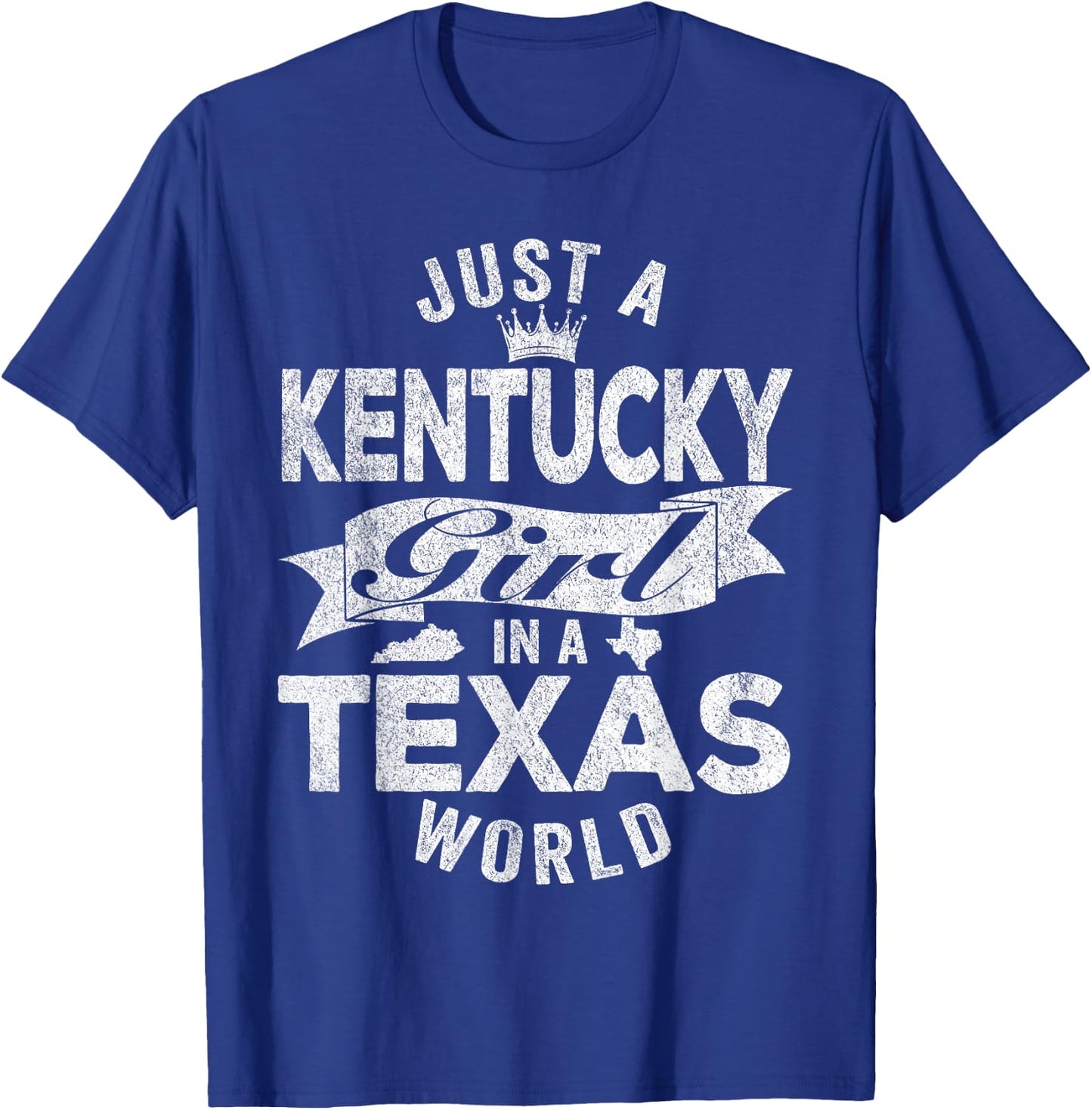 Just A Kentucky Girl In A Texas World T-Shirt - T-Shirt | Royal