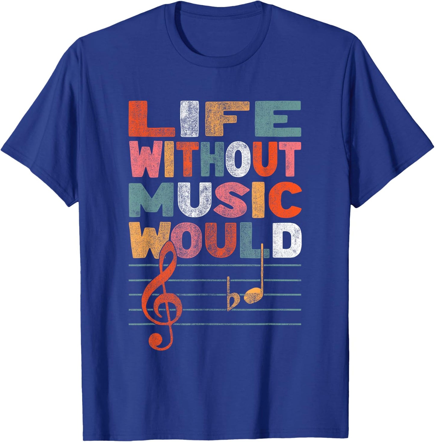 Life Without Music Would Be Flat Funny Music Lover Gift T-Shirt - T-Shirt | Royal