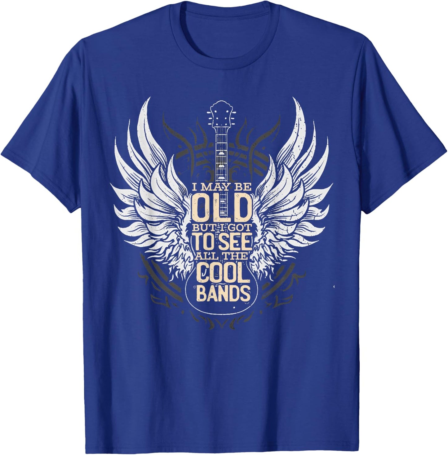 I May Be Old But I Got to See All The Cool Bands Concert T-Shirt - T-Shirt | Royal