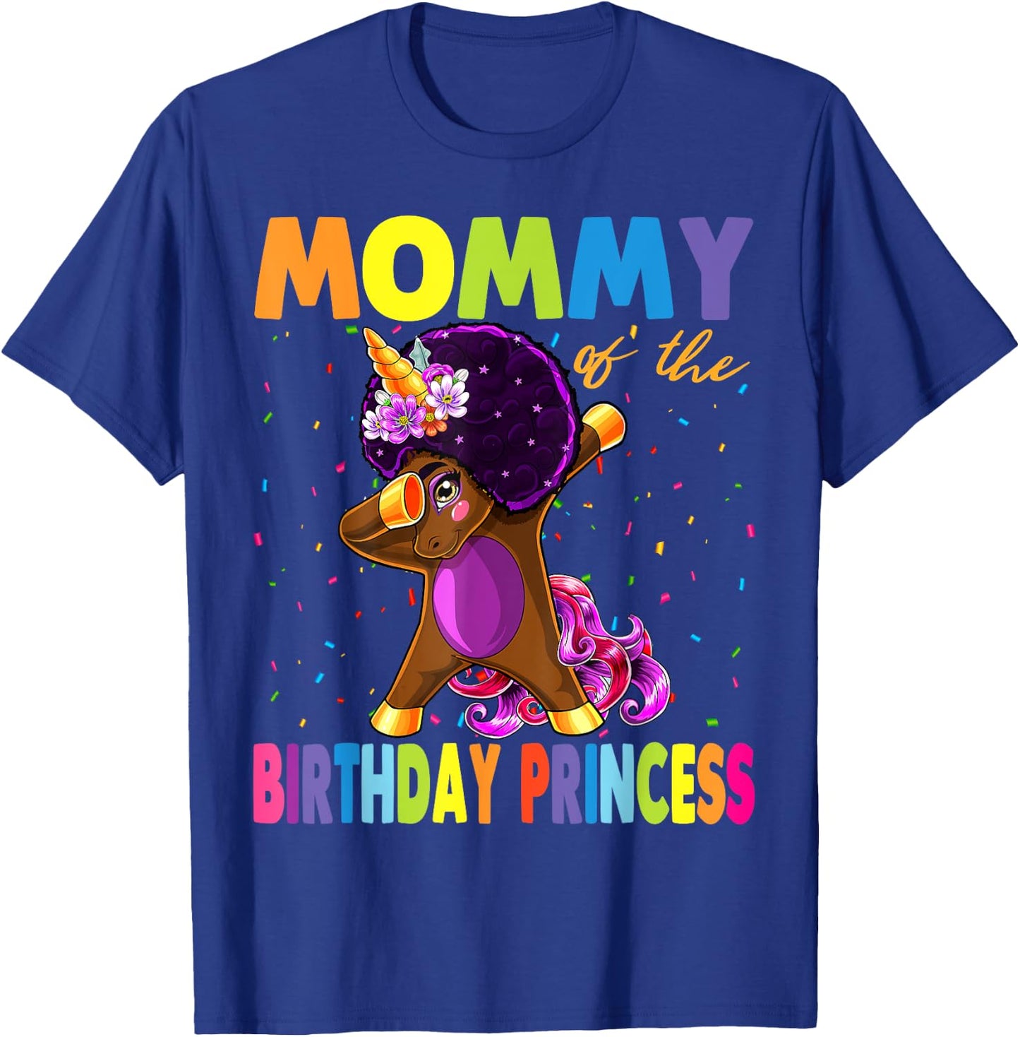 Dabbing Unicorn Afro Mommy of the Birthday Princess T-Shirt - T-Shirt | Royal
