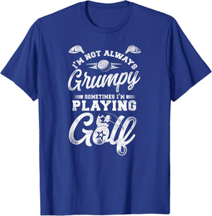 Golf Vintage I'M Not Always Grumpy Sometimes I'M Playing T-Shirt - T-Shirt | Royal