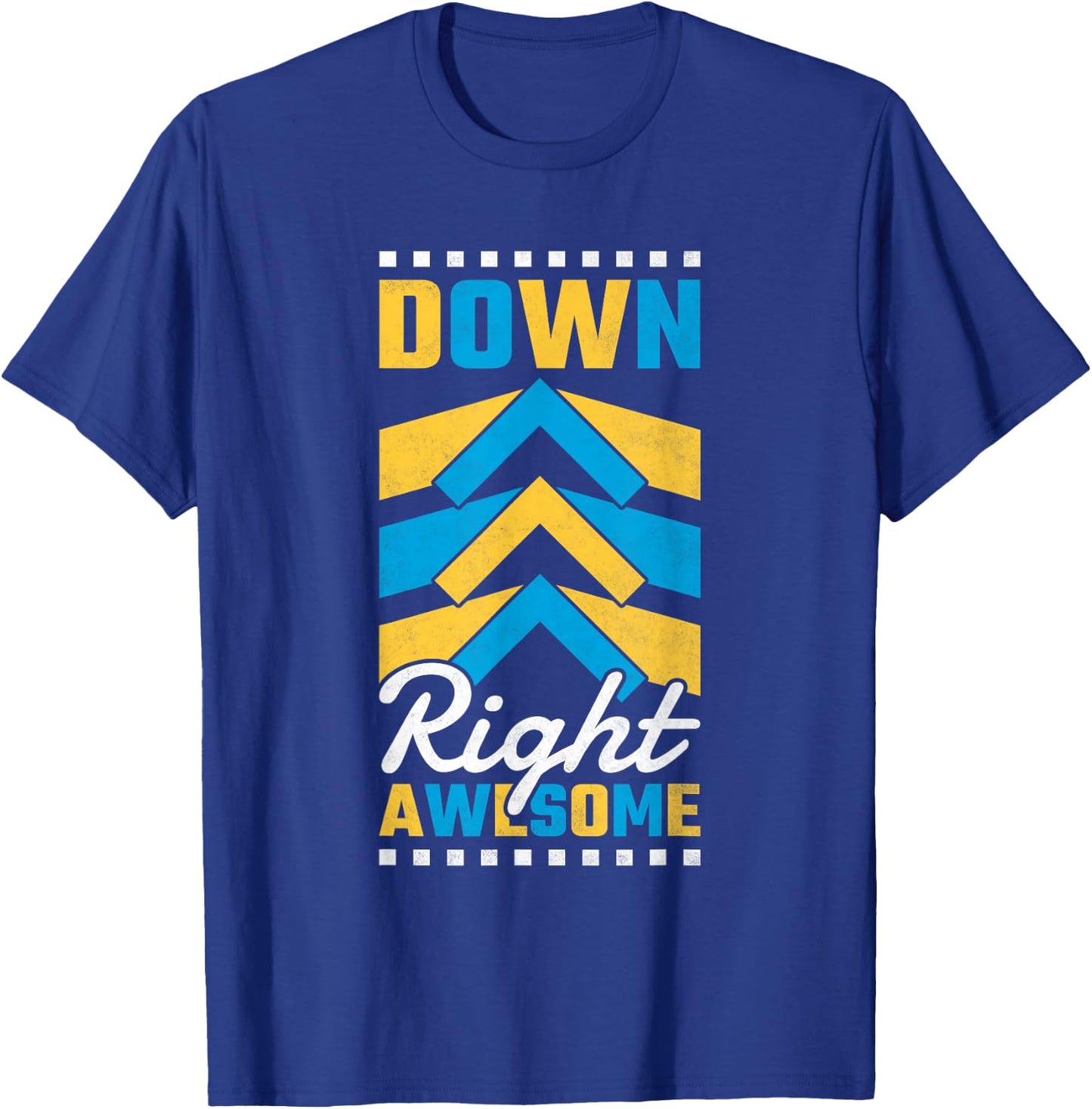Down Right Awesome, T21 Awareness T-Shirt - T-Shirt | Royal