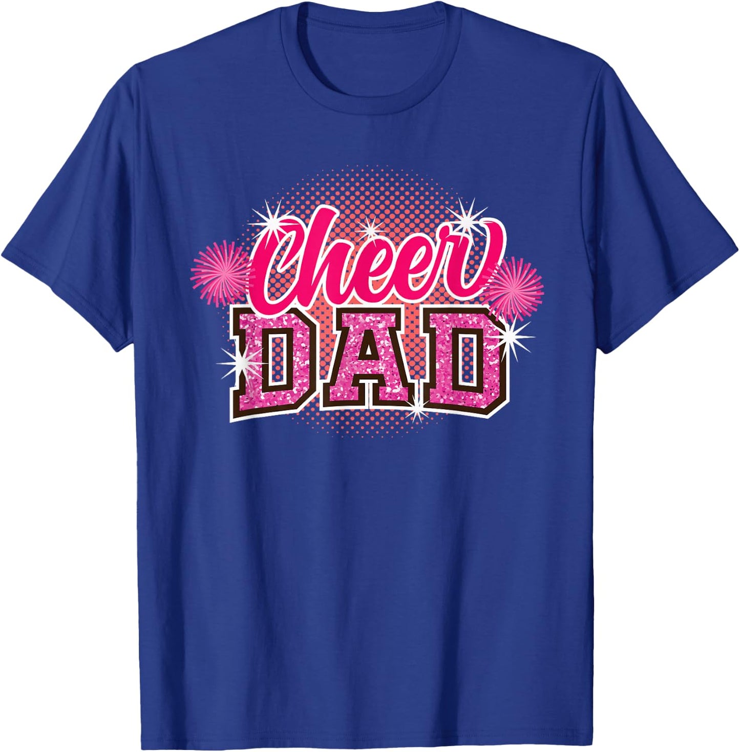 Cheer Dad Father's Day Cheerleader Papa Daddy Cheerleading T-Shirt - T-Shirt | Royal