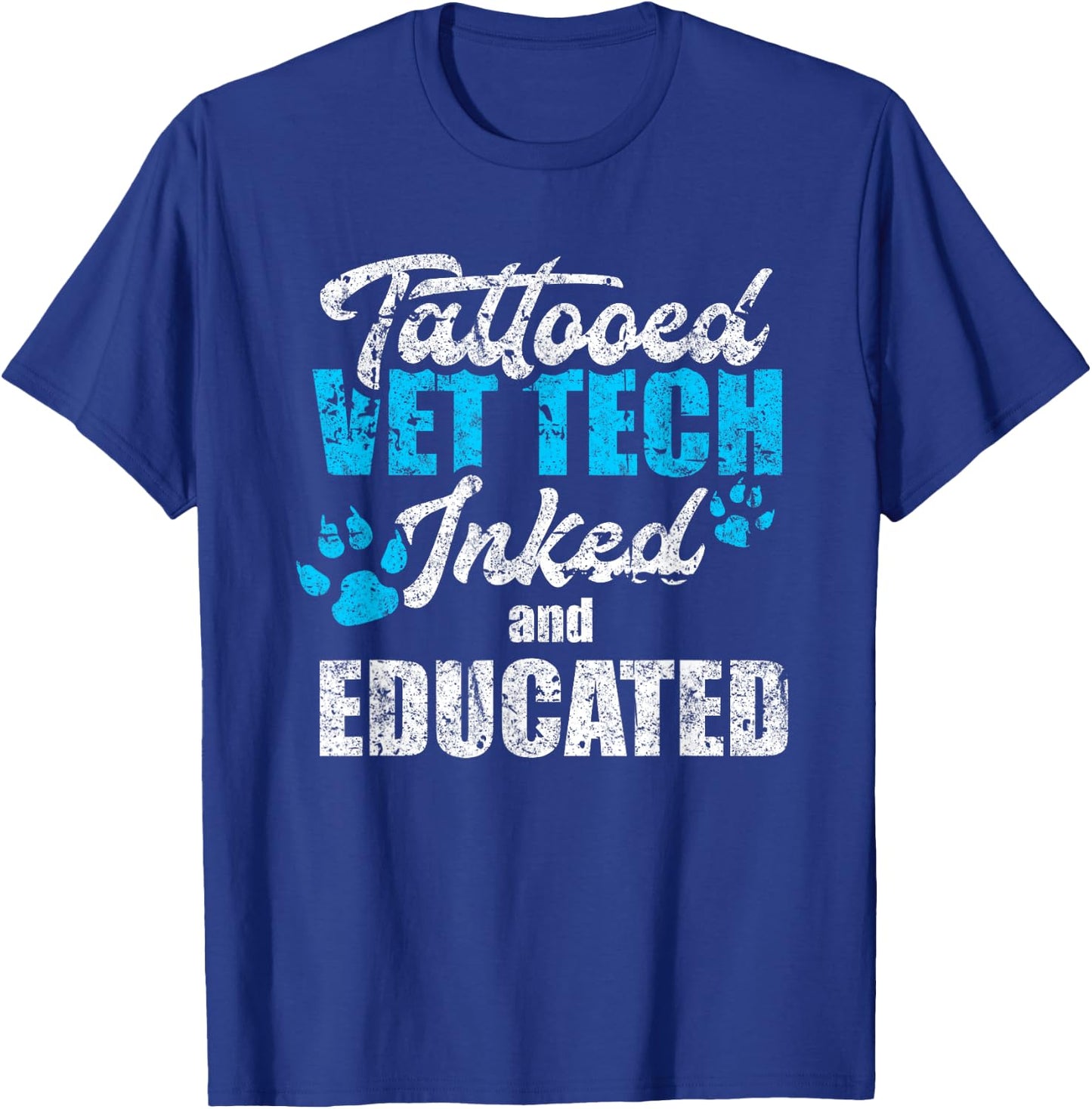 Tattooed Vet Tech Inked And Educated Vintage Vet Tech T-Shirt - T-Shirt | Royal
