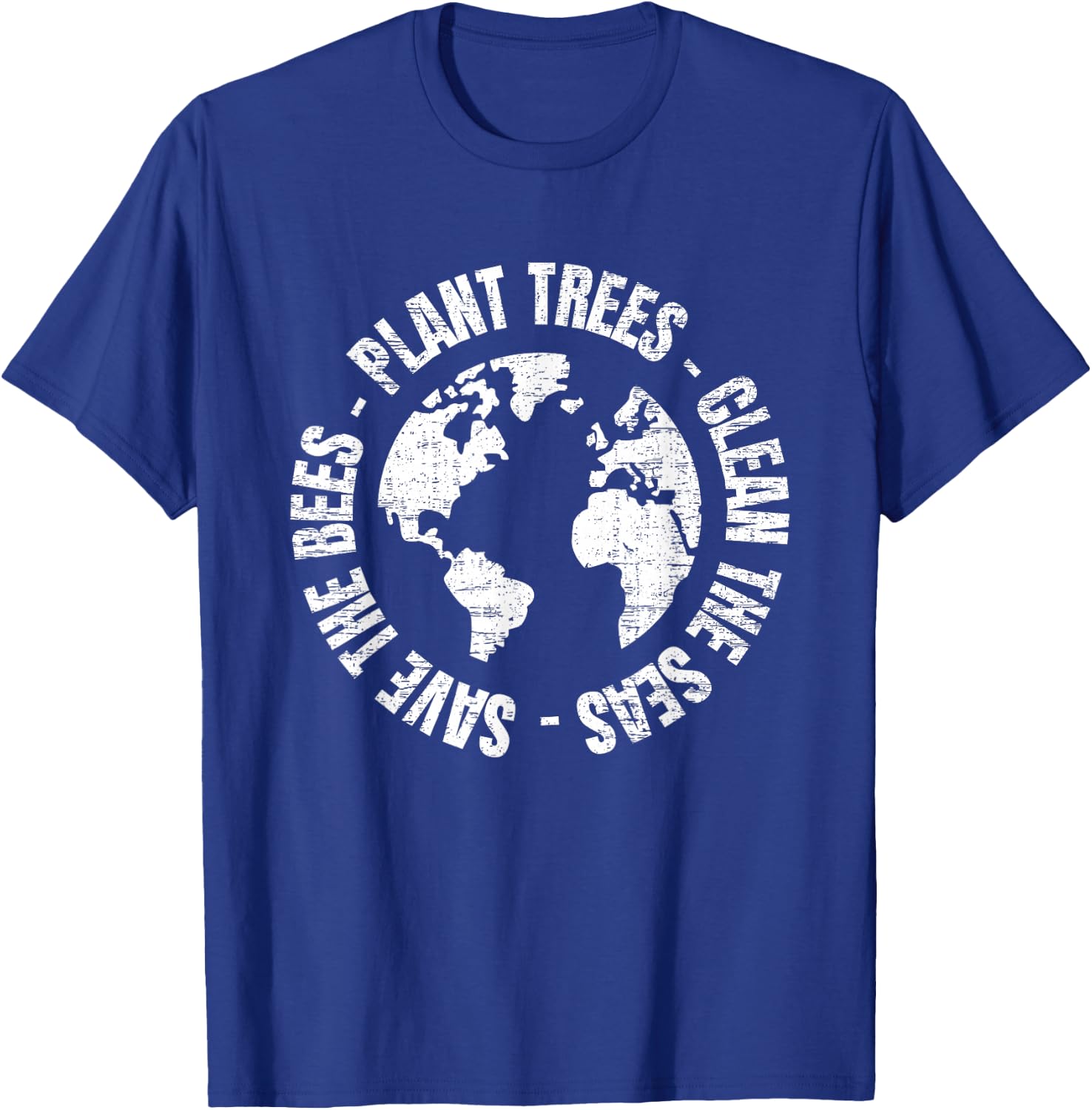Save Bees Plant Trees Clean Seas Environmentalist Earth Day T-Shirt - T-Shirt | Royal