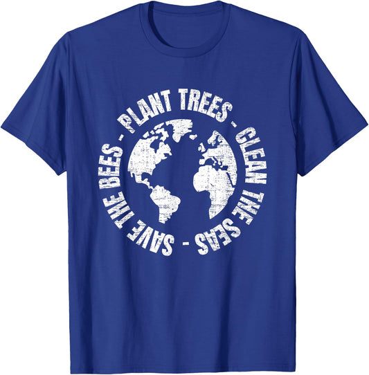 Save Bees Plant Trees Clean Seas Environmentalist Earth Day T-Shirt - T-Shirt | Royal